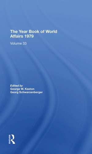 The Year Book Of World Affairs, 1979 de George W. Keeton