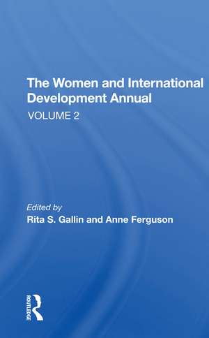 The Women And International Development Annual, Volume 2 de Rita S Gallin