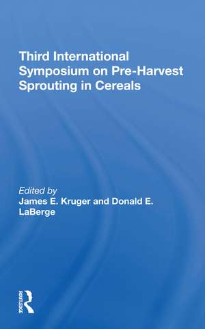 Third International Symposium On Preharvest Sprouting In Cereals de James Kruger