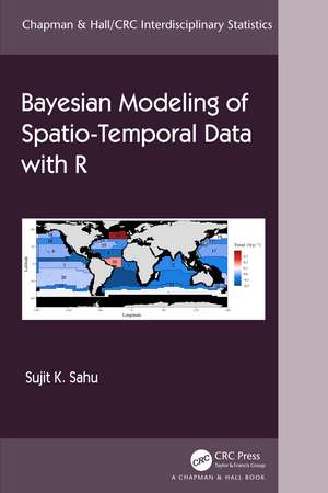 Bayesian Modeling of Spatio-Temporal Data with R de Sujit Sahu