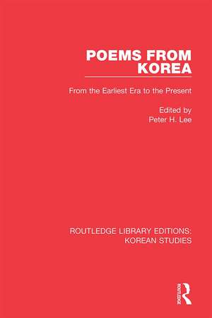 Poems from Korea: From the Earliest Era to the Present de Peter H. Lee