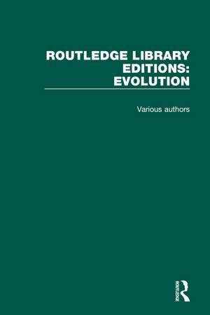 Routledge Library Editions: Evolution de Various