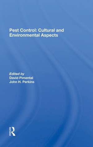 Pest Control: Cultural And Environmental Aspects de David Pimentel