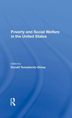 Poverty And Social Welfare In The United States de Donald Tomaskovic-devey