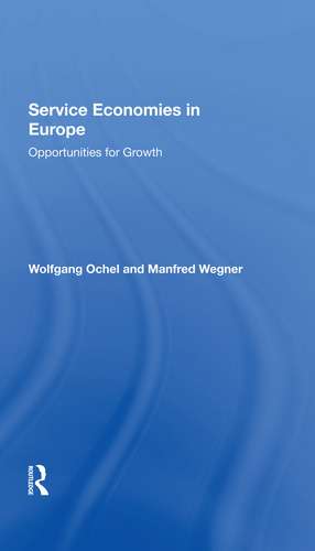 Service Economies In Europe: Opportunities For Growth de Wolfgang Ochel