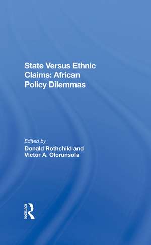 State Versus Ethnic Claims: African Policy Dilemmas de Donald Rothchild