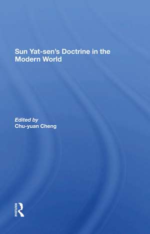 Sun Yatsen's Doctrine In The Modern World de Chu-yuan Cheng