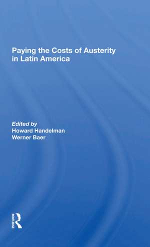 Paying The Costs Of Austerity In Latin America de Howard Handelman