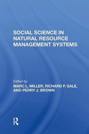 Social Science In Natural Resource Management Systems de Marc L Miller