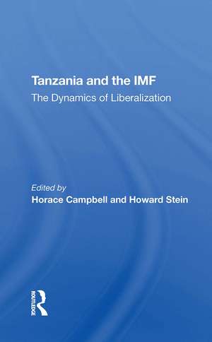 Tanzania And The Imf: The Dynamics Of Liberalization de Horace Campbell