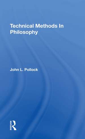 Technical Methods In Philosophy de John Pollock