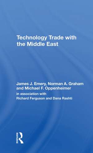 Technology Trade With The Middle East de James J. Emery