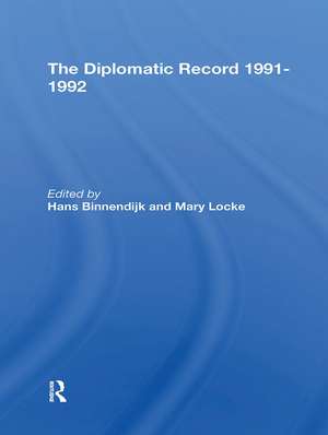 The Diplomatic Record 19911992 de Hans Binnendijk