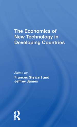 The Economics Of New Technology In Developing Countries de Frances Stewart