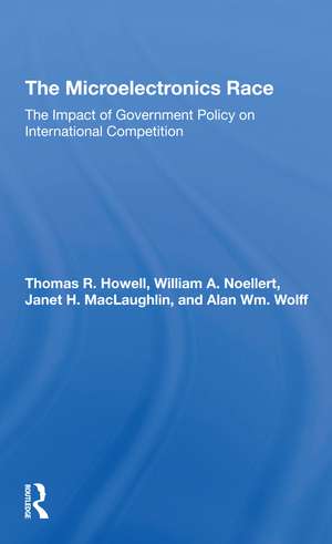 The Microelectronics Race: The Impact Of Government Policy On International Competition de Thomas R Howell