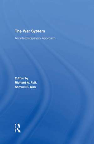 The War System: An Interdisciplinary Approach de Richard Falk