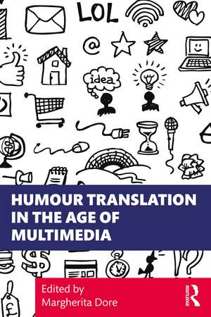 Humour Translation in the Age of Multimedia de Margherita Dore