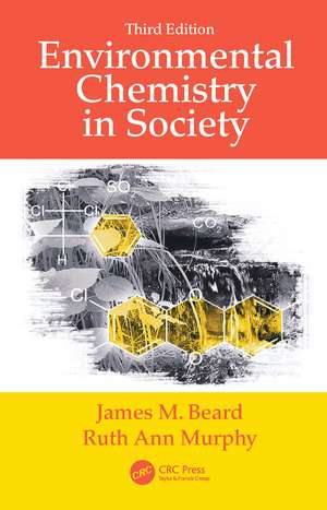 Environmental Chemistry in Society de James M. Beard