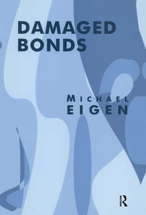 Damaged Bonds de Michael Eigen