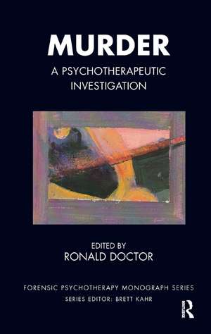 Murder: A Psychotherapeutic Investigation de Ronald Doctor