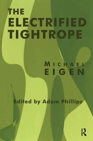 The Electrified Tightrope de Michael Eigen