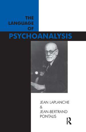 The Language of Psychoanalysis de Jean Laplanche