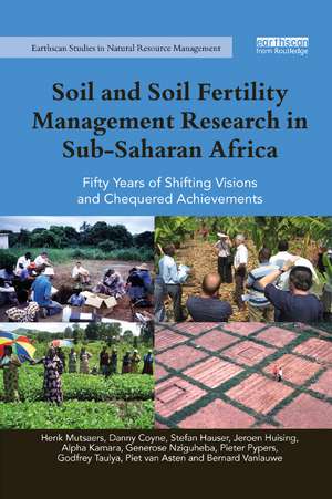 Soil and Soil Fertility Management Research in Sub-Saharan Africa: Fifty years of shifting visions and chequered achievements de Henk Mutsaers