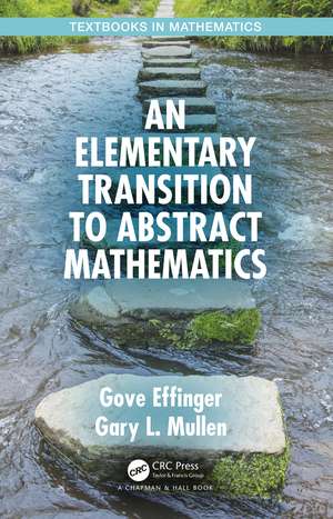 An Elementary Transition to Abstract Mathematics de Gove Effinger