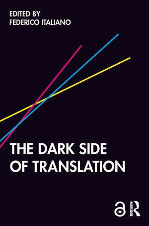 The Dark Side of Translation de Federico Italiano