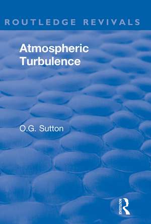 Atmospheric Turbulence de O.G. Sutton