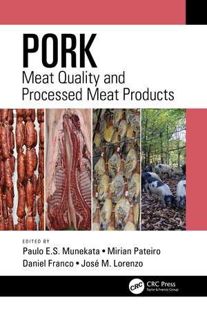 Pork: Meat Quality and Processed Meat Products de Paulo E.S. Munekata