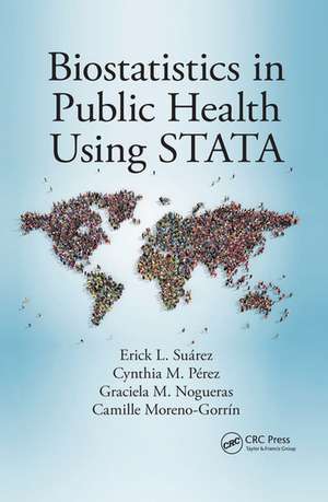 Biostatistics in Public Health Using STATA de Erick L. Suárez