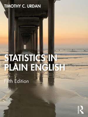 Statistics in Plain English de Timothy C. Urdan