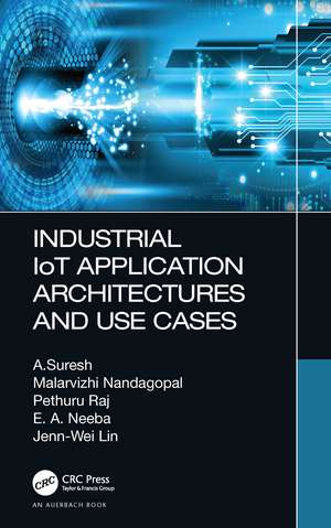 Industrial IoT Application Architectures and Use Cases de A. Suresh