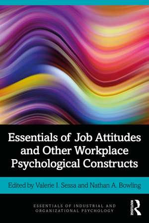 Essentials of Job Attitudes and Other Workplace Psychological Constructs de Valerie I. Sessa