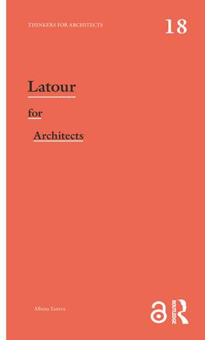 Latour for Architects de Albena Yaneva