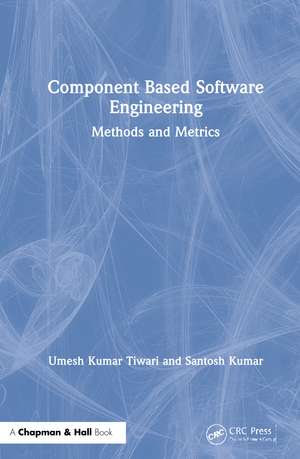 Component-Based Software Engineering: Methods and Metrics de Umesh Kumar Tiwari