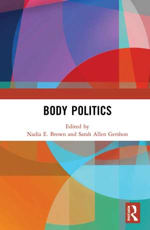 Body Politics de Nadia E. Brown