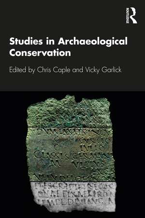 Studies in Archaeological Conservation de Chris Caple