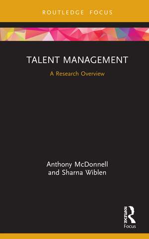 Talent Management: A Research Overview de Anthony McDonnell