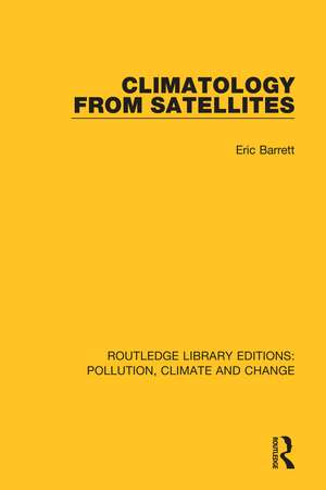 Climatology from Satellites de Eric Barrett