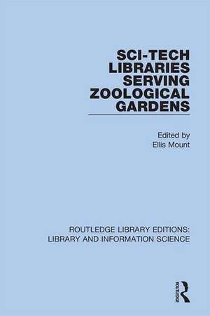 Sci-Tech Libraries Serving Zoological Gardens de Ellis Mount