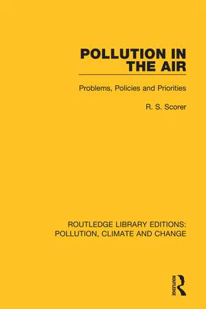 Pollution in the Air: Problems, Policies and Priorities de R. S. Scorer