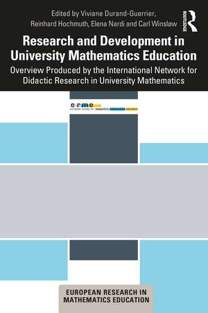 Research and Development in University Mathematics Education: Overview Produced by the International Network for Didactic Research in University Mathematics de Viviane Durand-Guerrier