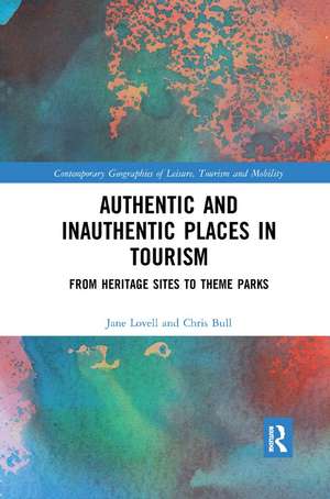 Authentic and Inauthentic Places in Tourism: From Heritage Sites to Theme Parks de Jane Lovell