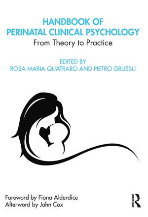 Handbook of Perinatal Clinical Psychology: From Theory to Practice de Rosa Quatraro