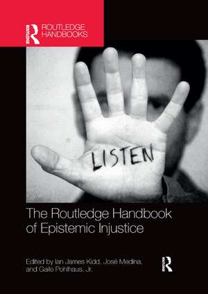 The Routledge Handbook of Epistemic Injustice de Ian James Kidd