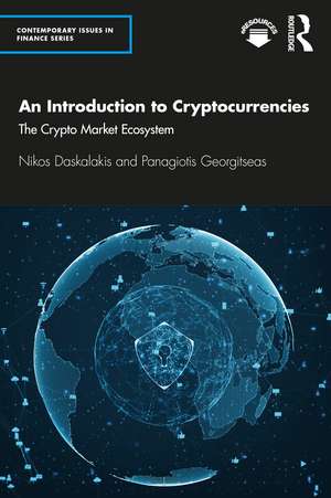 An Introduction to Cryptocurrencies: The Crypto Market Ecosystem de Nikos Daskalakis