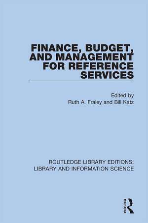 Finance, Budget, and Management for Reference Services de Ruth A. Fraley