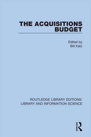 The Acquisitions Budget de Bill Katz